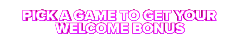 Avalon78 PICK A GAME TO GET YOUR WELCOME BONUS